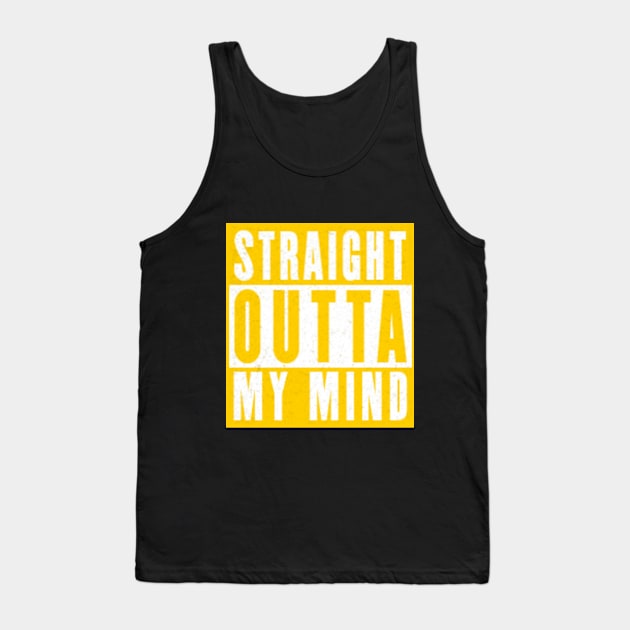 Straight outta my mind sticker and shirts etc. Tank Top by Mackkazzlen